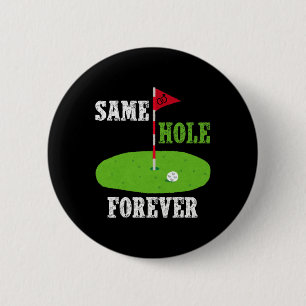Same Hole Forever Groom Bachelor Party Funny Golf 6 Cm Round Badge
