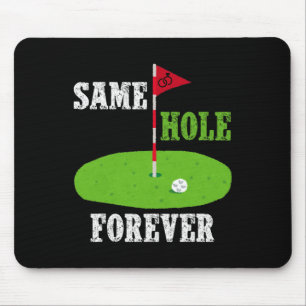 Same Hole Forever Groom Bachelor Party Funny Golf Mouse Mat