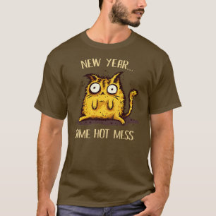 Same Hot Mess T-Shirt