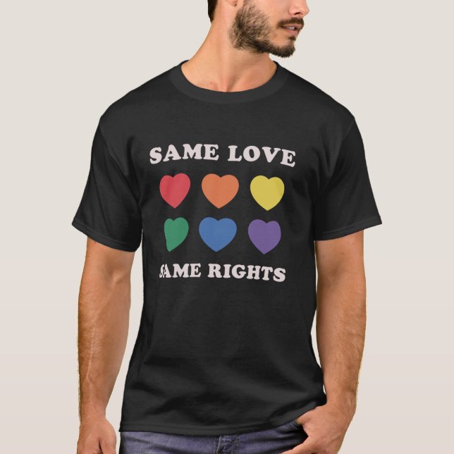 Same Love Same Rights Gay Pride Pride Month Long S T-Shirt (Front)
