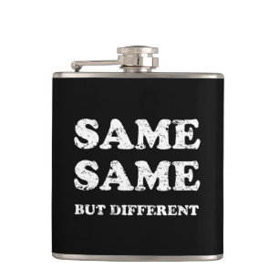 SAME SAME BUT DIFFERENT HIP FLASK