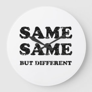 SAME SAME BUT DIFFERENT LARGE CLOCK