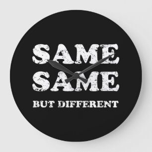 SAME SAME BUT DIFFERENT LARGE CLOCK