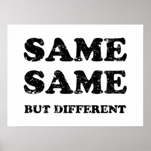 SAME SAME BUT DIFFERENT POSTER