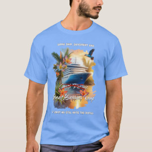 Same Ship, Different Destination Cruise T-Shirt