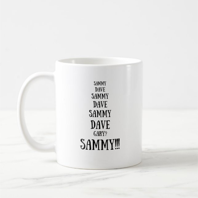 Sammy versus Dave Funny Argument Coffee Mug (Left)