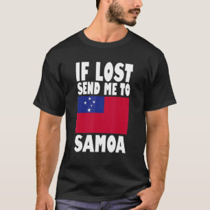 Samoa Flag Design  If lost send me to Samoa T-Shirt