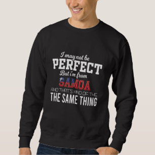 Samoa Is Perfect Sweatshirt