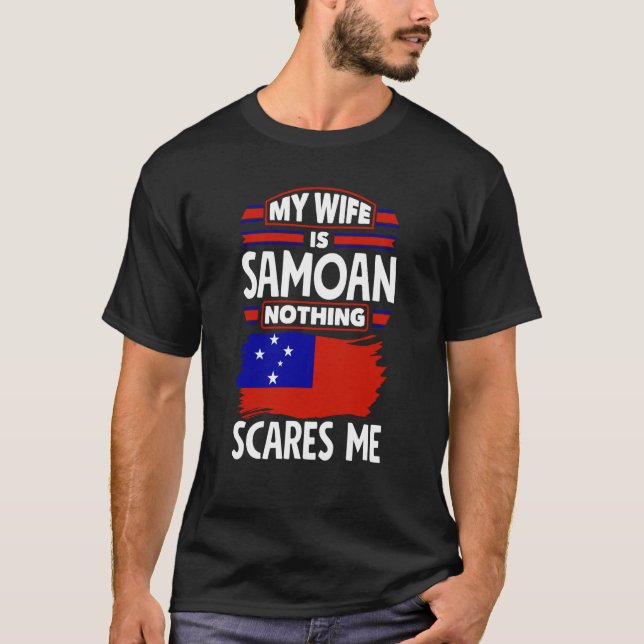 Samoa Samoan Samoa Flag My Wife Is Samoan T-Shirt (Front)