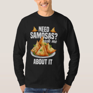 Samosas Maker Indian Foodie Vegan Frozen Samosas T-Shirt