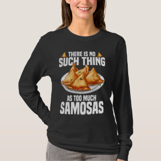Samosas Making Indian Food Vegan Fresh Samosas 1 T-Shirt