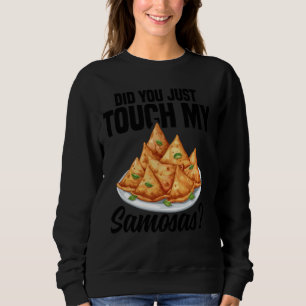 Samosas Making Indian Food Vegan Frozen Samosas Sweatshirt