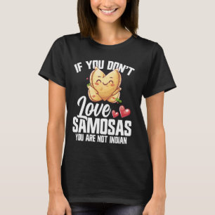Samosas Wrap Indian Food Lover Meal Gluten Free Sa T-Shirt