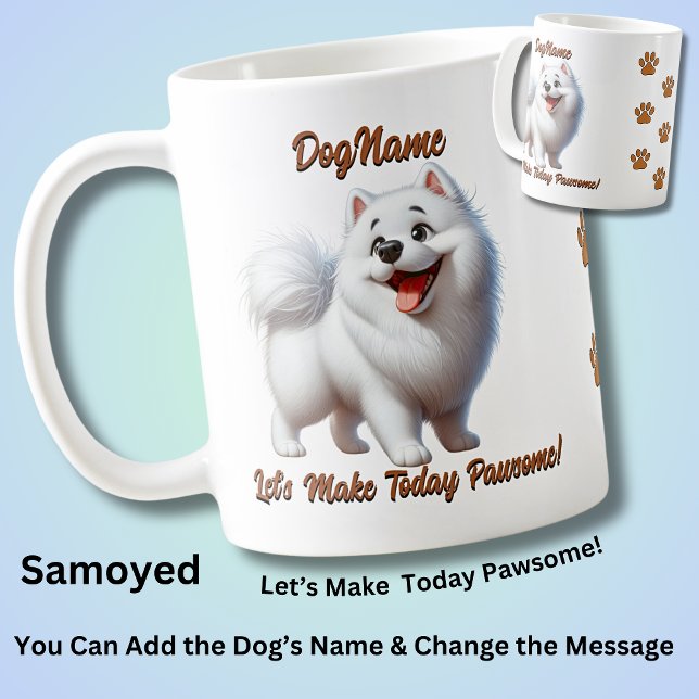Samoyed,  Add Dog's Name, Change Text Coffee Mug (Creator Uploaded)