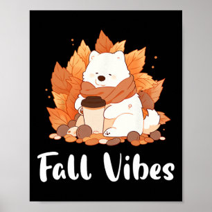Samoyed Fall Vibes Funny Dog Pumpkin Spice Latte Poster