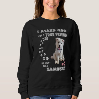 Samoyed Husky Mix Dog Quote Mum Dad Costume Cute S Sweatshirt