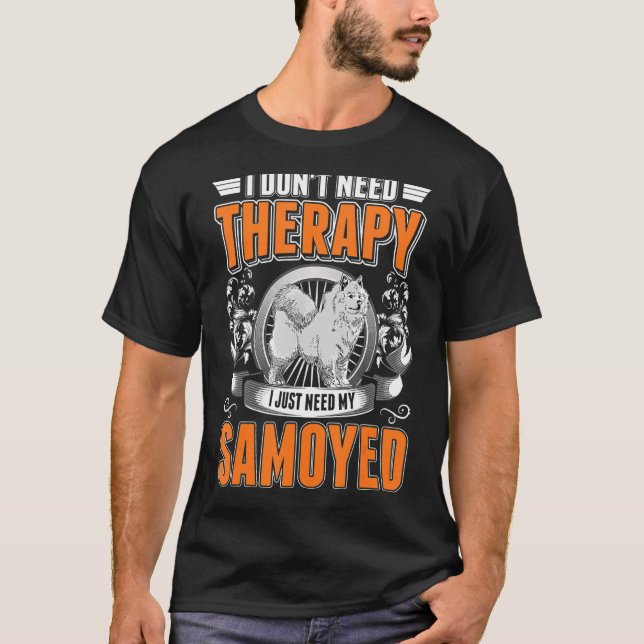 Samoyed Therapy T-Shirt (Front)