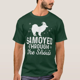 SAMOYED through the snow Funny Christmas New Year T-Shirt