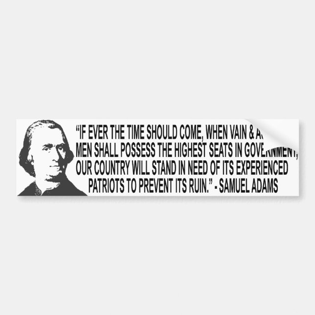 Samuel Adams Quote Bumper Sticker (Front)