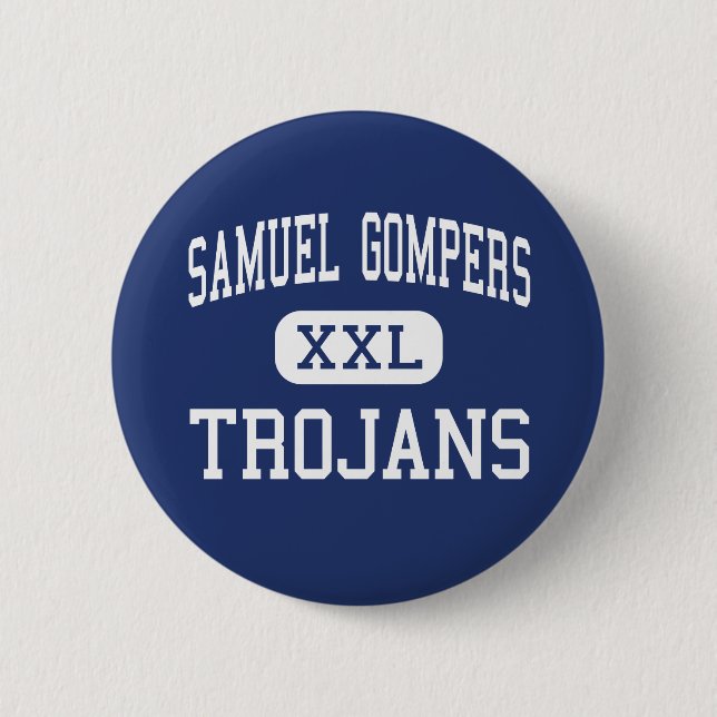 Samuel Gompers - Trojans - High - Richmond 6 Cm Round Badge (Front)