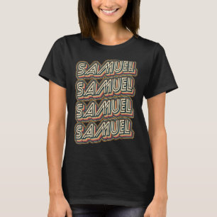 Samuel Groovy Style Retro My Name is Samuel T-Shirt