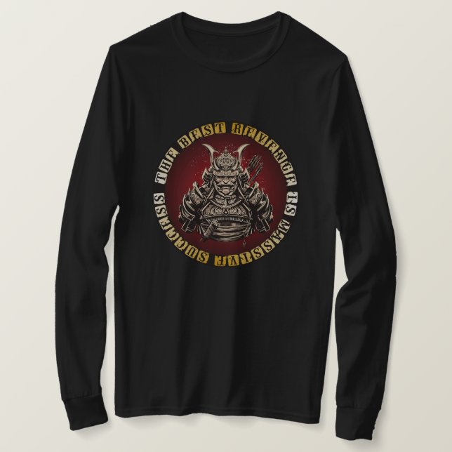 Samurai - Japanese Warriors Quote T-Shirt (Design Front)