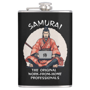 Samurai: The Original Work-From-Home Professionals Hip Flask