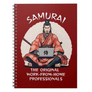 Samurai: The Original Work-From-Home Professionals Notebook