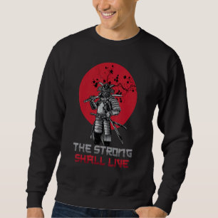 Samurais The Strong Shall Live Cherry Blossom O Sweatshirt