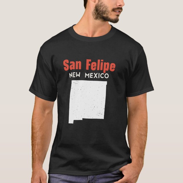 San Felipe Pueblo USA State America Travel New Mex T-Shirt (Front)