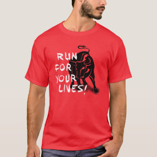 San Fermin bull run design: Run for your lives!, T-Shirt