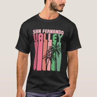 San Fernando Valley Sfv California Van Nuys 818 Pa T-Shirt