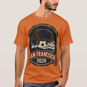 San Francisco 2026 World Cup Host City Vintage Art T-Shirt