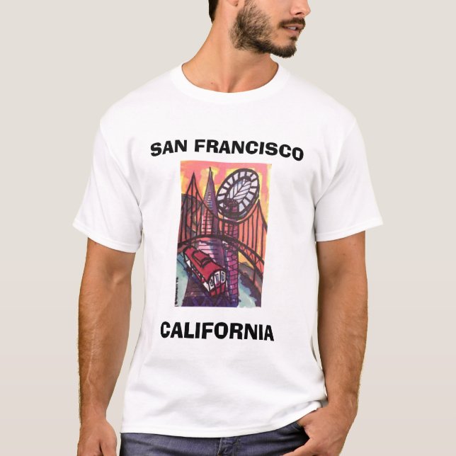SAN FRANCISCO, CALIFORNIA T-Shirt (Front)