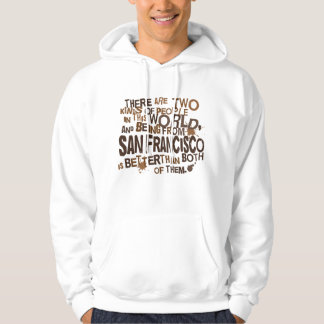 San Francisco (Funny) Gift Hoodie