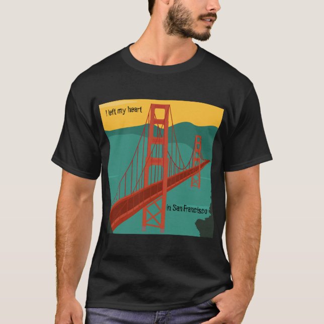 San Francisco - Golden Gate Bridge/ customize text T-Shirt (Front)