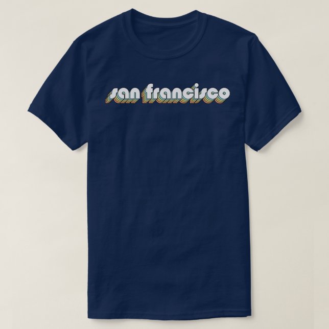 San Francisco Retro Rainbow Typography Faded Style T-Shirt (Design Front)