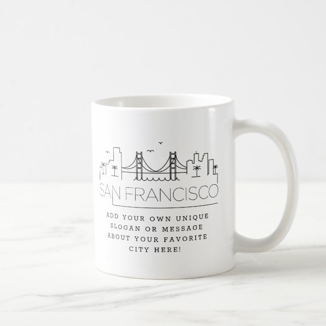 San Francisco Stylised Skyline | Custom Slogan Coffee Mug (Right)