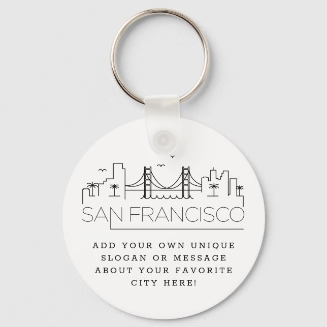 San Francisco Stylized Skyline | Custom Slogan Key Ring (Front)