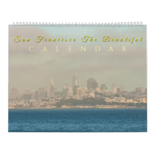 San Francisco the Beautiful Calendar