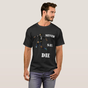 San Jose Earthquakes "Never Say Die " T-Shirt