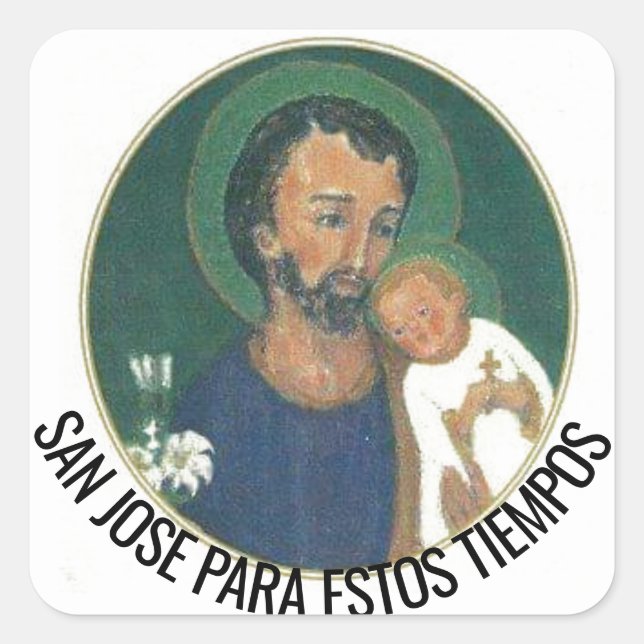 SAN JOSE PARA ESTOS TIEMPOS SQUARE STICKER (Front)