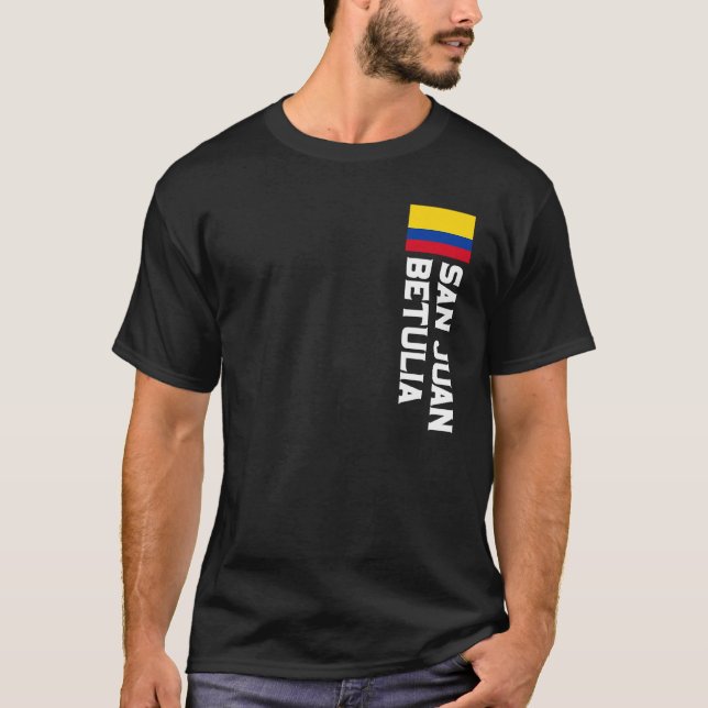 San Juan Betulia Colombia For Colombian Men, Women T-Shirt (Front)