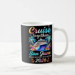 San juan cruise 2026 family vacation cruisin' coffee mug