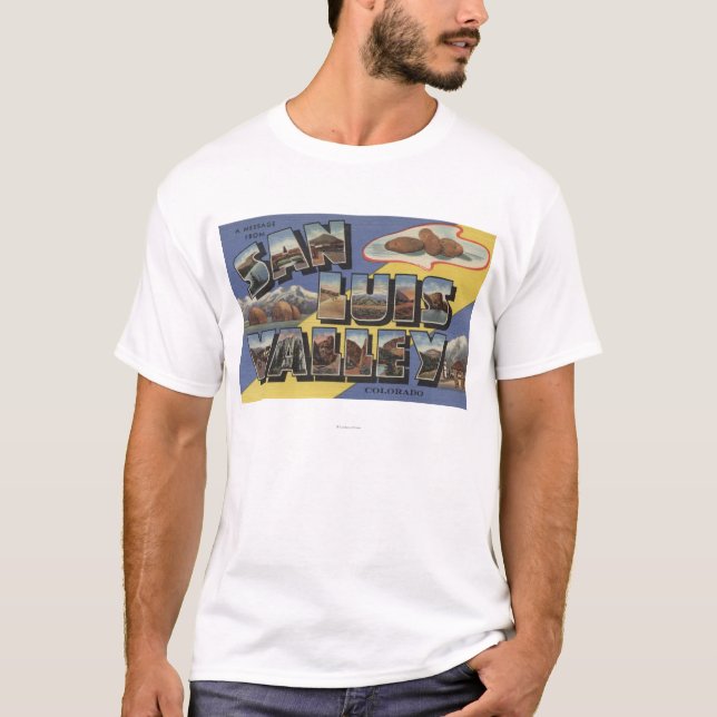 San Luis Valley, Colorado - Large Letter T-Shirt (Front)