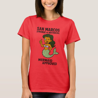 San Marcos, TX, Strange & Mythical Mermaid T-Shirt