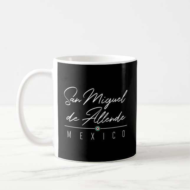San Miguel De Allende For Coffee Mug (Left)
