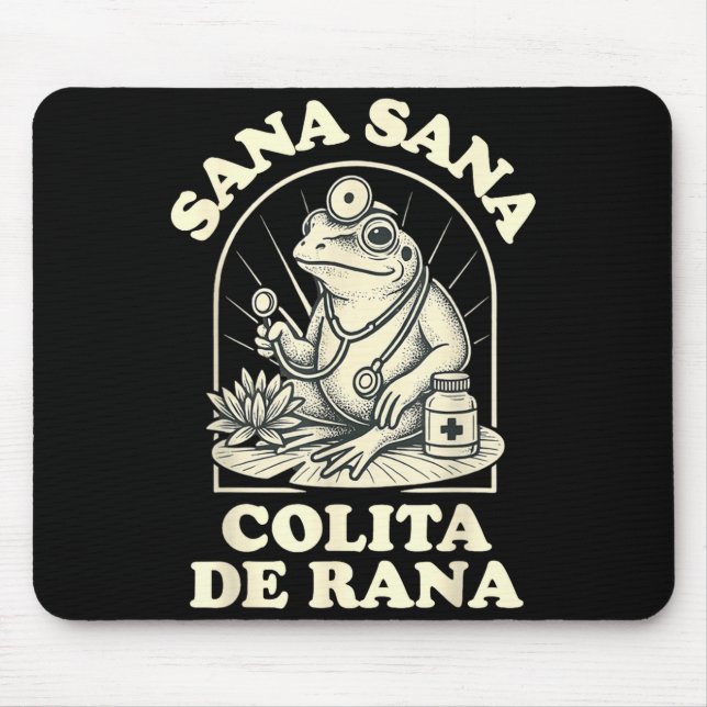 Sana Sana Colita De Rana Cute Frog Design  Mouse Mat (Front)