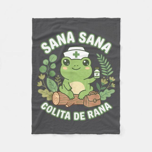 Sana Sana Colita De Rana Mexican Nurse Frog  Fleece Blanket (Front)