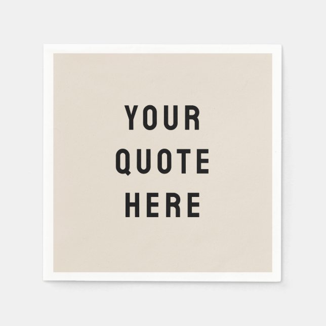 Sand Custom Quote Personalised Your Quote Here Tan Napkin (Front)